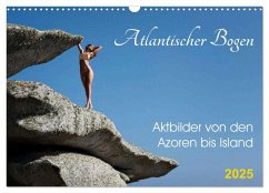 Atlantischer Bogen (Wandkalender 2025 DIN A3 quer), CALVENDO Monatskalender