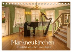 Markneukirchen - Musik & Landschaft einer Region (Tischkalender 2025 DIN A5 quer), CALVENDO Monatskalender