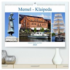 Memel - Klaipeda. Litauens Fenster zum Meer (hochwertiger Premium Wandkalender 2025 DIN A2 quer), Kunstdruck in Hochglanz