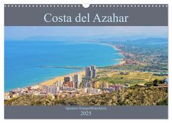 Costa del Azahar - Spaniens Orangenblütenküste (Wandkalender 2025 DIN A3 quer), CALVENDO Monatskalender - Calvendo;LianeM