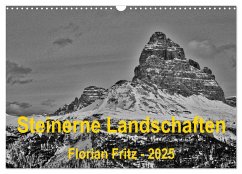 Steinerne Landschaften in Südtirol (Wandkalender 2025 DIN A3 quer), CALVENDO Monatskalender - Calvendo;Fritz, Florian