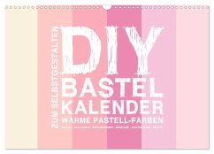 DIY Bastel-Kalender -Warme Pastell Farben- Zum Selbstgestalten (Wandkalender 2025 DIN A3 quer), CALVENDO Monatskalender - Calvendo;Speer, Michael