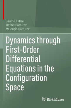 Dynamics through First-Order Differential Equations in the Configuration Space - Llibre, Jaume;Ramírez, Rafael;Ramírez, Valentín