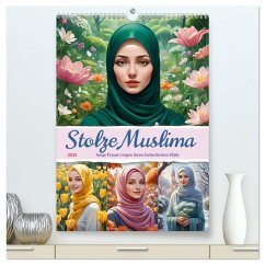 Stolze Muslima (hochwertiger Premium Wandkalender 2025 DIN A2 hoch), Kunstdruck in Hochglanz - Calvendo;Lehmann, Steffani