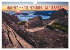 MADEIRA - RAUE SCHÖNHEIT IM ATLANTIK (Wandkalender 2025 DIN A4 quer), CALVENDO Monatskalender