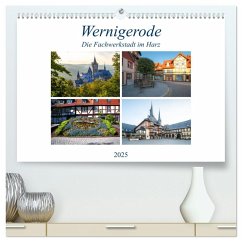 Wernigerode - Die Fachwerkstadt im Harz (hochwertiger Premium Wandkalender 2025 DIN A2 quer), Kunstdruck in Hochglanz - Calvendo;Gierok, Steffen