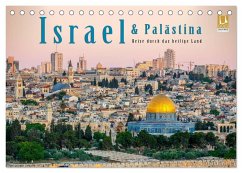 Israel & Palästina - Reise durch das heilige Land (Tischkalender 2025 DIN A5 quer), CALVENDO Monatskalender