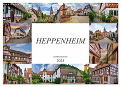 Heppenheim Impressionen (Wandkalender 2025 DIN A3 quer), CALVENDO Monatskalender