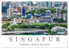 Singapur - Asiatische Lifestyle Metropole (Wandkalender 2025 DIN A4 quer), CALVENDO Monatskalender - Calvendo;Meyer, Dieter