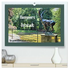 Hannovers Oststadt (hochwertiger Premium Wandkalender 2025 DIN A2 quer), Kunstdruck in Hochglanz