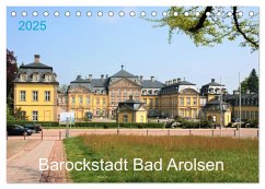 Barockstadt Bad Arolsen (Tischkalender 2025 DIN A5 quer), CALVENDO Monatskalender