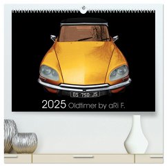 2025 Oldtimer by aRi F. (hochwertiger Premium Wandkalender 2025 DIN A2 quer), Kunstdruck in Hochglanz