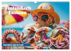 Tintenfisch Fashion. Coole Models zeigen die Trends (Wandkalender 2025 DIN A3 quer), CALVENDO Monatskalender