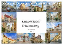 Lutherstadt Wittenberg Impressionen (Tischkalender 2025 DIN A5 quer), CALVENDO Monatskalender - Calvendo;Meutzner, Dirk