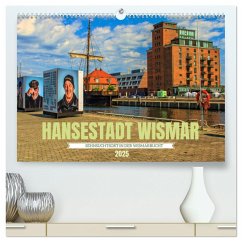 Hansestadt Wismar - Sehnsuchtsort in der Wismarbucht (hochwertiger Premium Wandkalender 2025 DIN A2 quer), Kunstdruck in Hochglanz