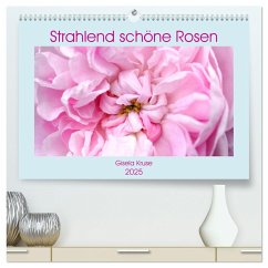 Strahlend schöne Rosen (hochwertiger Premium Wandkalender 2025 DIN A2 quer), Kunstdruck in Hochglanz