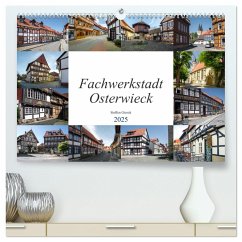Fachwerkstadt Osterwieck (hochwertiger Premium Wandkalender 2025 DIN A2 quer), Kunstdruck in Hochglanz