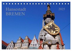 Hansestadt Bremen (Tischkalender 2025 DIN A5 quer), CALVENDO Monatskalender