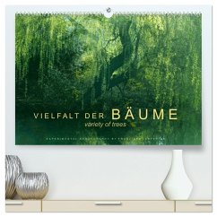 Vielfalt der Bäume - variety of trees (hochwertiger Premium Wandkalender 2025 DIN A2 quer), Kunstdruck in Hochglanz
