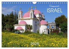 Traumziel Israel (Wandkalender 2025 DIN A4 quer), CALVENDO Monatskalender
