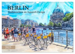 Berlin - Stadtansichten im Aquarell-Design (Wandkalender 2025 DIN A3 quer), CALVENDO Monatskalender