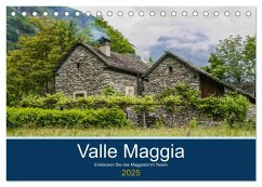 Valle Maggia - Entdecken Sie das Maggiatal im Tessin (Tischkalender 2025 DIN A5 quer), CALVENDO Monatskalender - Calvendo;photography, IAM