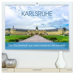 Karlsruhe Die Fächerstadt aus verschiedenen Blickwinkeln (hochwertiger Premium Wandkalender 2025 DIN A2 quer), Kunstdruck in Hochglanz - Calvendo;Nöh, Christine
