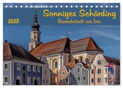 Sonniges Schärding, Barockstadt am Inn (Tischkalender 2025 DIN A5 quer), CALVENDO Monatskalender - Calvendo;Braun, Werner