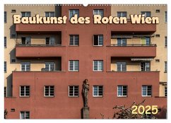 Baukunst des Roten Wien (Wandkalender 2025 DIN A2 quer), CALVENDO Monatskalender - Calvendo;Braun, Werner