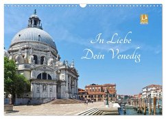 In Liebe Dein Venedig (Wandkalender 2025 DIN A3 quer), CALVENDO Monatskalender