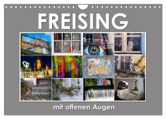 Freising mit offenen Augen (Wandkalender 2025 DIN A4 quer), CALVENDO Monatskalender