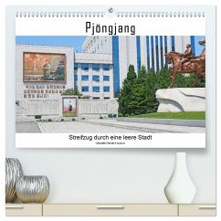 PJÖNGJANG Streifzug durch eine leere Stadt (hochwertiger Premium Wandkalender 2025 DIN A2 quer), Kunstdruck in Hochglanz
