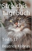 Strolchis Tagebuch - Teil 537 (eBook, ePUB)