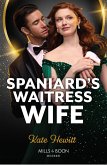 Spaniard's Waitress Wife (eBook, ePUB) Spaniard's Waitress Wife (eBook, ePUB)