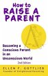 How to Raise A Parent - 2nd Edition... - Bild 1