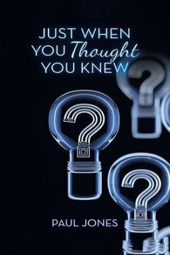 Just When You Thought You Knew (eBook, ePUB) - Jones, Paul