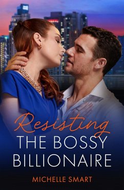 Cover Resisting The Bossy Billionaire (eBook, ePUB)