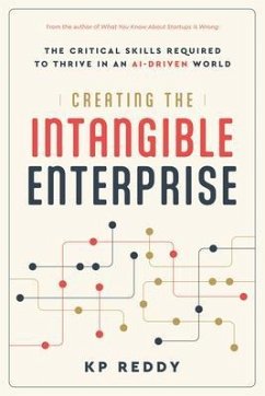 Creating the Intangible Enterprise (eBook, ePUB) - Reddy, Kp