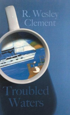 Troubled Waters - R. Wesley Clement