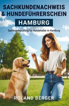 Sachkundenachweis und Hundeführerschein Hamburg - Berger, Roland