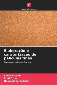 Elaboração e caraterização de películas finas - Aissani, Linda;Driss, Zied;Belghar, Nourredine