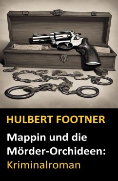 Cover Mappin und die Mörder-Orchideen: Kriminalroman (eBook, ePUB)