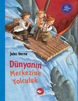 Dünyanin Merkezine Yolculuk - Verne, Jules