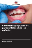 Conditions gingivales et parodontales chez les enfants