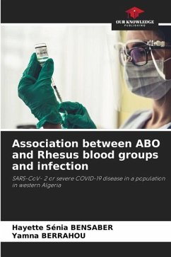 Association between ABO and Rhesus blood groups and infection - Bensaber, Hayette Sénia;BERRAHOU, Yamna