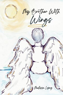 My Brother with Wings - Lopez, Melissa N