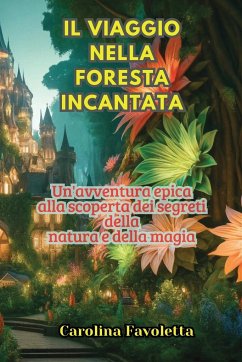 Il Viaggio nella Foresta Incantata - Favoletta, Carolina