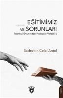 Egitimimiz ve Sorunlari - Celal Antel, Sadrettin