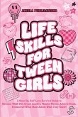 Life Skills For Tween Girls