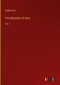 The Mysteries of Paris - Sue, Eugène